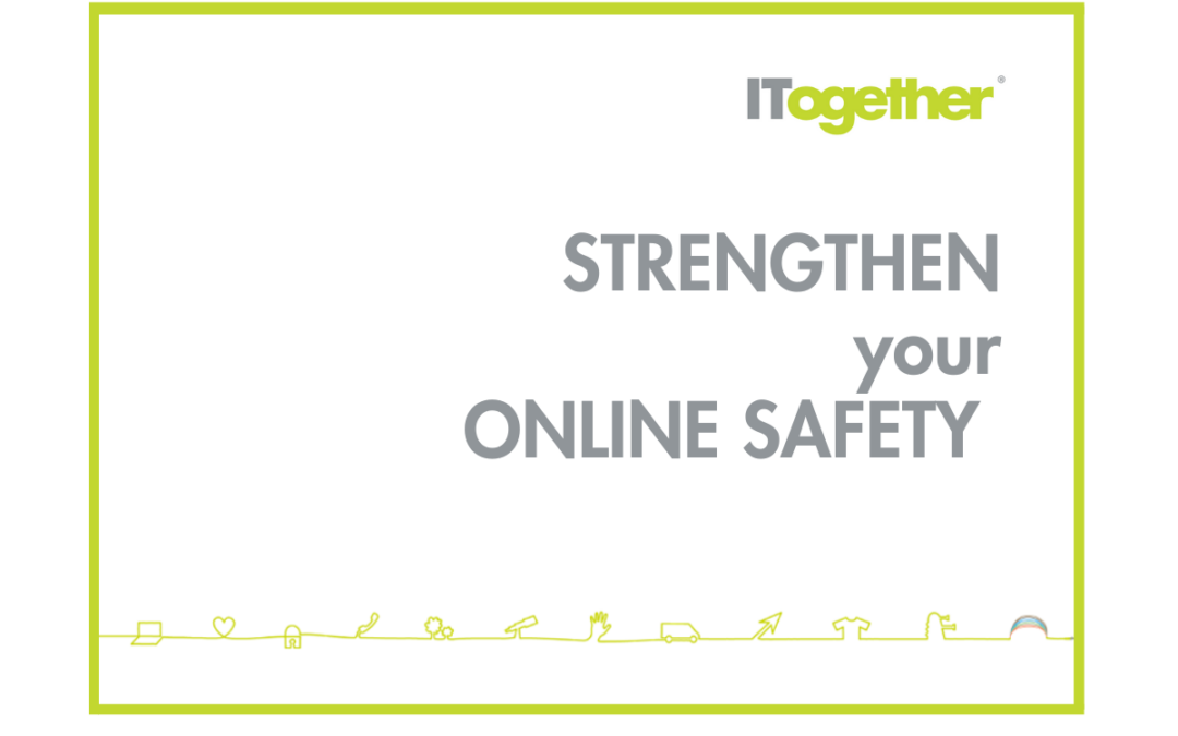 Top Tips to Strengthen Your Online Safety