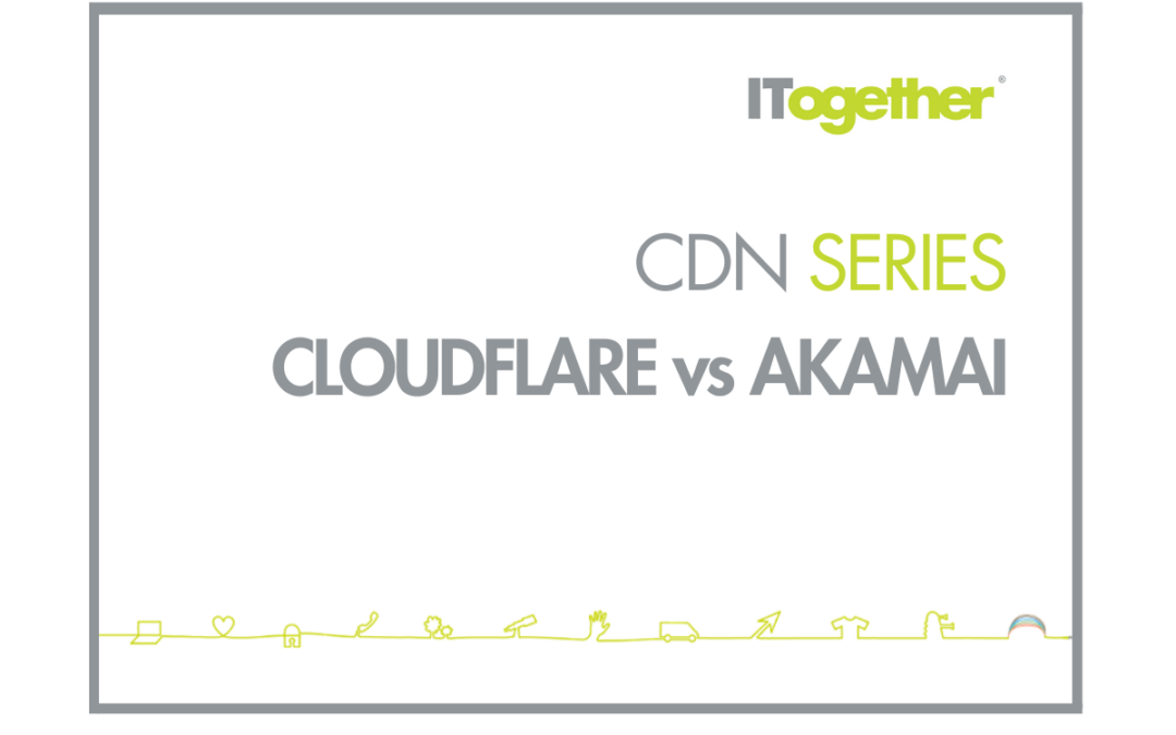CDN Blog Series: Cloudflare vs. Akamai