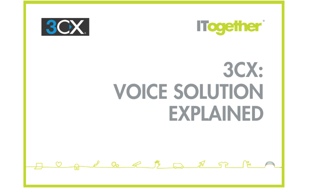 What is 3CX and why should I consider it for my voice solution?