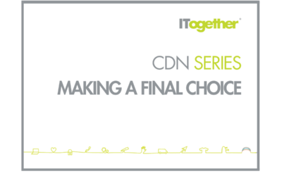 CDN Blog Series: Making a Final Choice