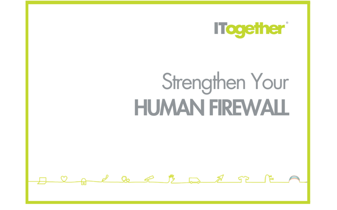 Strengthening your Human Firewall: The Critical Role of Security Awareness in Preventing Cyber Threats