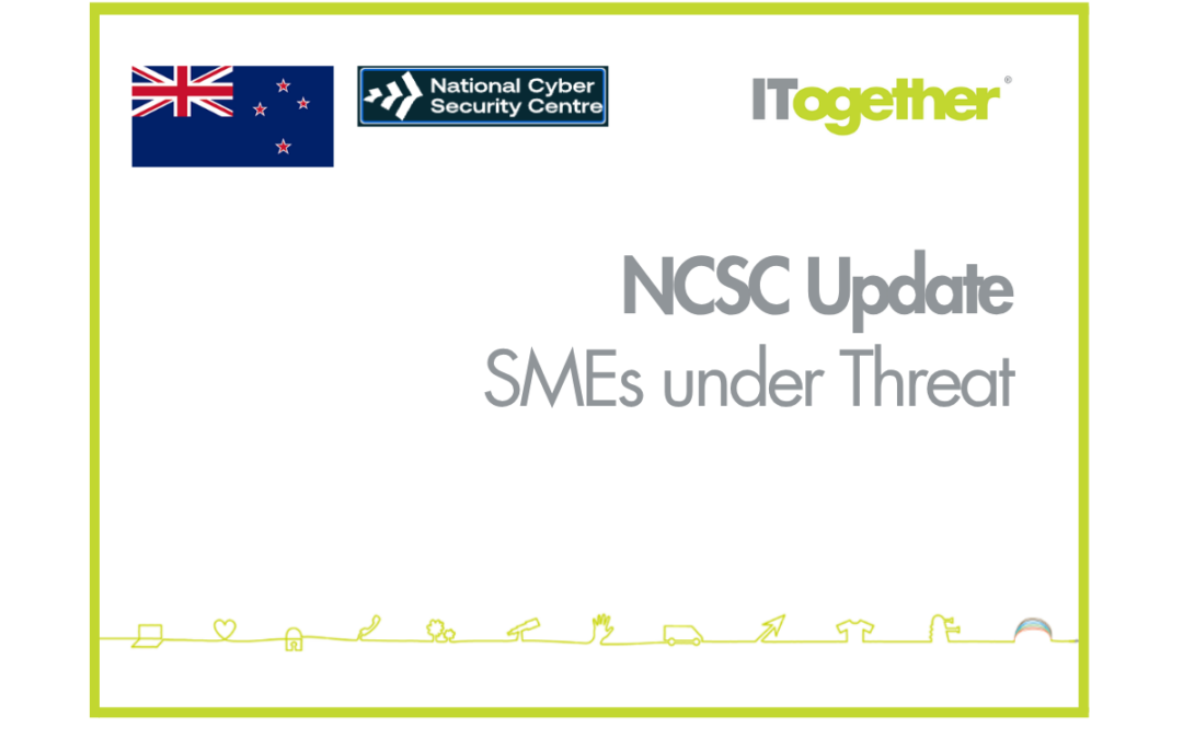 NCSC Update: 76% of NZ SMEs Hit by Cyber Attacks in Six Months